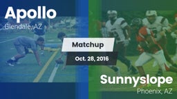 Matchup: Apollo  vs. Sunnyslope  2016
