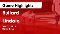 Bullard  vs Lindale  Game Highlights - Jan. 31, 2023
