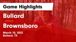 Bullard  vs Brownsboro  Game Highlights - March 10, 2023