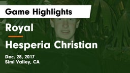 Royal  vs Hesperia Christian  Game Highlights - Dec. 28, 2017