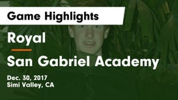 Royal  vs San Gabriel Academy Game Highlights - Dec. 30, 2017