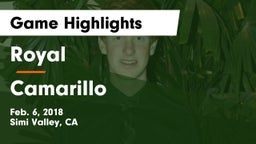 Royal  vs Camarillo  Game Highlights - Feb. 6, 2018