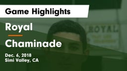 Royal  vs Chaminade  Game Highlights - Dec. 6, 2018