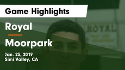 Royal  vs Moorpark  Game Highlights - Jan. 23, 2019