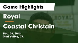 Royal  vs Coastal Christain Game Highlights - Dec. 30, 2019