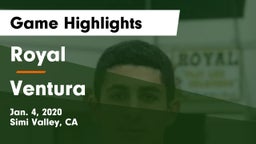 Royal  vs Ventura  Game Highlights - Jan. 4, 2020
