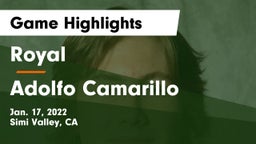 Royal  vs Adolfo Camarillo  Game Highlights - Jan. 17, 2022