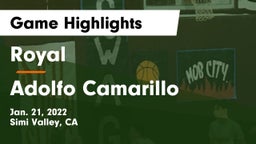 Royal  vs Adolfo Camarillo  Game Highlights - Jan. 21, 2022
