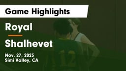 Royal  vs Shalhevet  Game Highlights - Nov. 27, 2023