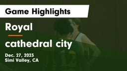 Royal  vs cathedral city  Game Highlights - Dec. 27, 2023