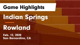 Indian Springs  vs Rowland  Game Highlights - Feb. 12, 2020