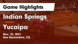 Indian Springs  vs Yucaipa  Game Highlights - Nov. 22, 2021