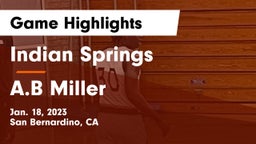 Indian Springs  vs A.B Miller Game Highlights - Jan. 18, 2023