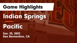 Indian Springs  vs Pacific  Game Highlights - Jan. 25, 2023