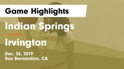 Indian Springs  vs Irvington  Game Highlights - Dec. 26, 2019