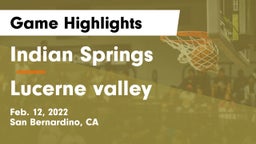 Indian Springs  vs Lucerne valley   Game Highlights - Feb. 12, 2022