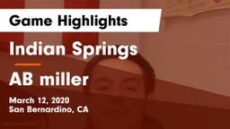 Indian Springs  vs AB miller Game Highlights - March 12, 2020