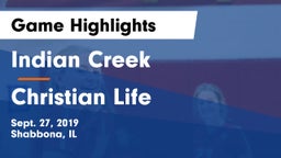 Indian Creek  vs Christian Life Game Highlights - Sept. 27, 2019