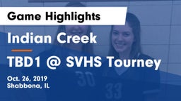 Indian Creek  vs TBD1 @ SVHS Tourney Game Highlights - Oct. 26, 2019