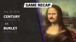 Recap: Century  vs. Burley  2016