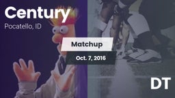 Matchup: Century  vs. DT 2016