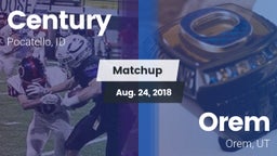 Matchup: Century  vs. Orem  2018