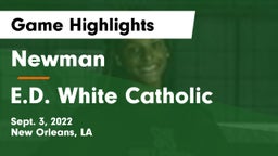 Newman  vs E.D. White Catholic  Game Highlights - Sept. 3, 2022