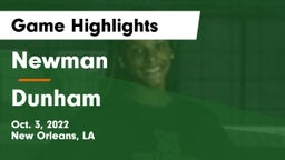 Newman  vs Dunham Game Highlights - Oct. 3, 2022