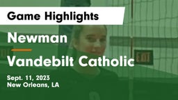 Newman  vs Vandebilt Catholic  Game Highlights - Sept. 11, 2023