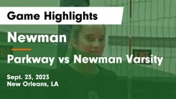 Newman  vs Parkway vs Newman Varsity Game Highlights - Sept. 23, 2023