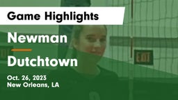 Newman  vs Dutchtown  Game Highlights - Oct. 26, 2023