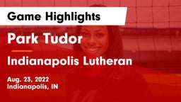 Park Tudor  vs Indianapolis Lutheran  Game Highlights - Aug. 23, 2022