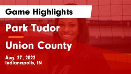 Park Tudor  vs Union County  Game Highlights - Aug. 27, 2022