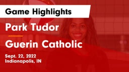 Park Tudor  vs Guerin Catholic  Game Highlights - Sept. 22, 2022