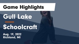 Gull Lake  vs Schoolcraft  Game Highlights - Aug. 19, 2022