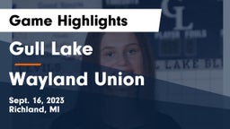 Gull Lake  vs Wayland Union  Game Highlights - Sept. 16, 2023
