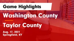 Washington County  vs Taylor County  Game Highlights - Aug. 17, 2021
