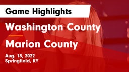 Washington County  vs Marion County  Game Highlights - Aug. 18, 2022