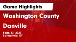 Washington County  vs Danville  Game Highlights - Sept. 12, 2022