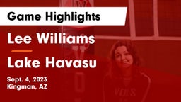 Lee Williams  vs Lake Havasu  Game Highlights - Sept. 4, 2023