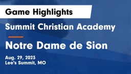Summit Christian Academy vs Notre Dame de Sion  Game Highlights - Aug. 29, 2023