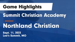 Summit Christian Academy vs Northland Christian Game Highlights - Sept. 11, 2023