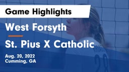 West Forsyth  vs St. Pius X Catholic  Game Highlights - Aug. 20, 2022