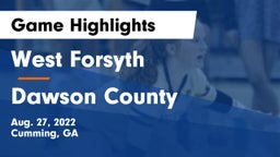 West Forsyth  vs Dawson County  Game Highlights - Aug. 27, 2022