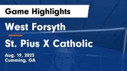 West Forsyth  vs St. Pius X Catholic  Game Highlights - Aug. 19, 2023