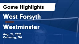 West Forsyth  vs Westminster Game Highlights - Aug. 26, 2023