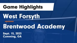 West Forsyth  vs Brentwood Academy Game Highlights - Sept. 15, 2023