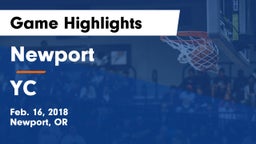 Newport  vs YC Game Highlights - Feb. 16, 2018