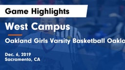 West Campus  vs Oakland  Girls Varsity Basketball Oakland, Ca Game Highlights - Dec. 6, 2019