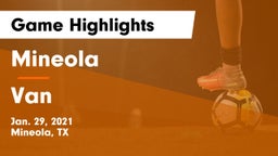 Mineola  vs Van  Game Highlights - Jan. 29, 2021